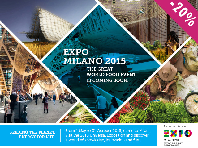 EXPO MILANO 2015 - FEEDING THE PLANET, ENERGY FOR LIFE